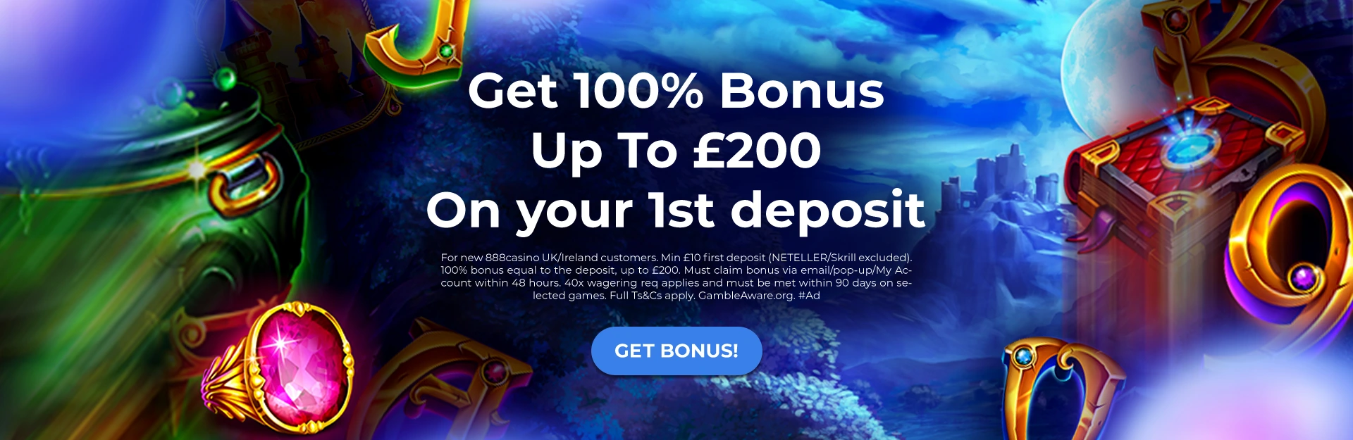 Get 100% Bonus Up To £200<br>On your 1st Deposit