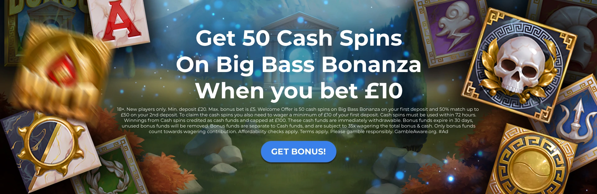 Get 50 Cash Spins, When You Bet £10